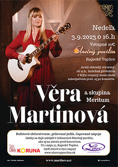 Koncert Věra Martinová v záhrade Slnečného Pavilónu 3.9.2023 o 16.hod.
